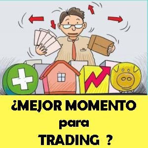 Mejor momento para trading siendo principiantes