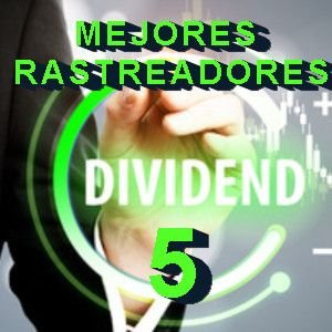 5 mejores rastreadores de dividend